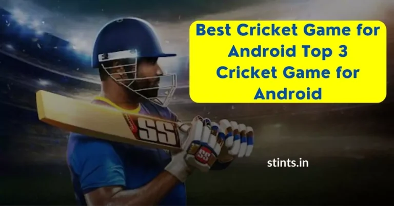 Best Cricket Game for Android | Top 3 Cricket Game for Android