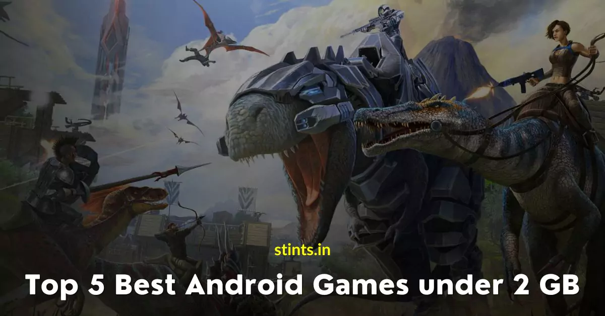 Top 5 Best Android Games under 2 GB